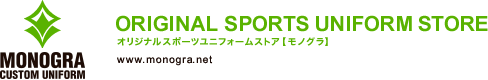 ORIGINAL SPORTS UNIFORM STORE [MONOGRA]‐オリジナルスポーツユニフォームストア [モノグラ]‐